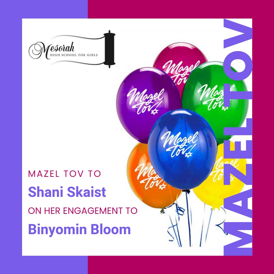 Mazel Tov to Shani Skaist on her Engagement to Binyomin Bloom